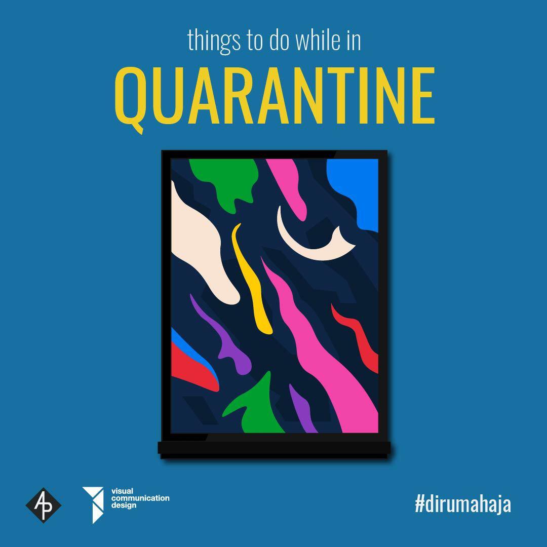 Things To Do During Quarantine by Aaron Purnomo (VCD 2018)
